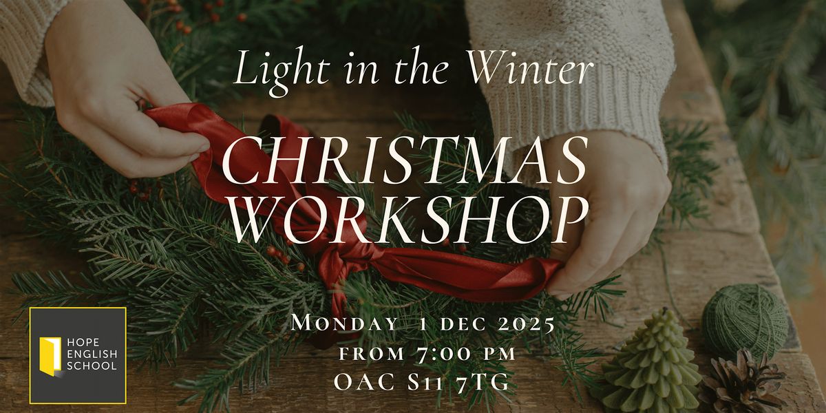 \u2018Light in the winter\u2019 Wreath Workshop