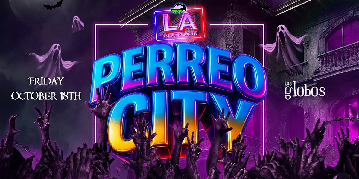 18+ SATURDAY PERREO CITY AFTER DARK OCT 18TH FREE W\/RSVP HERE
