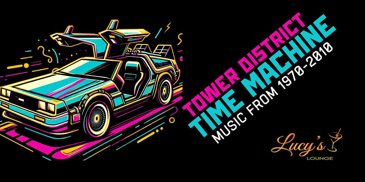 Tower District Time Machine: Flashback Party