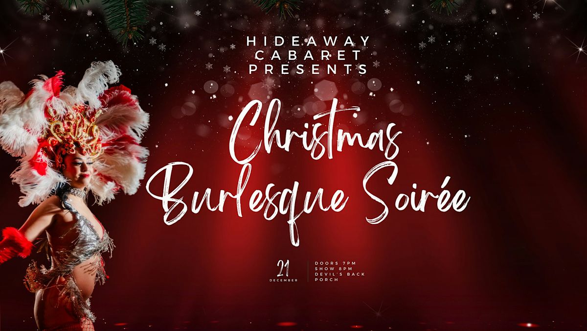 Hideaway Cabaret- Christmas Burlesque Soir\u00e9e