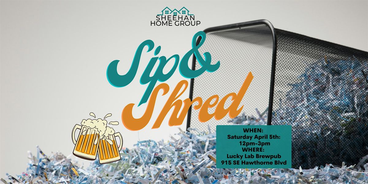 Sip & Shred Spring Cleaning Event