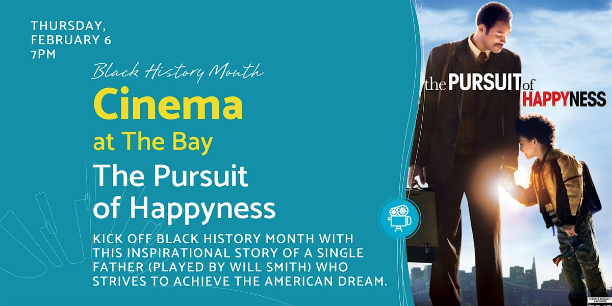 Cinema at The Bay: The Pursuit of Happyness