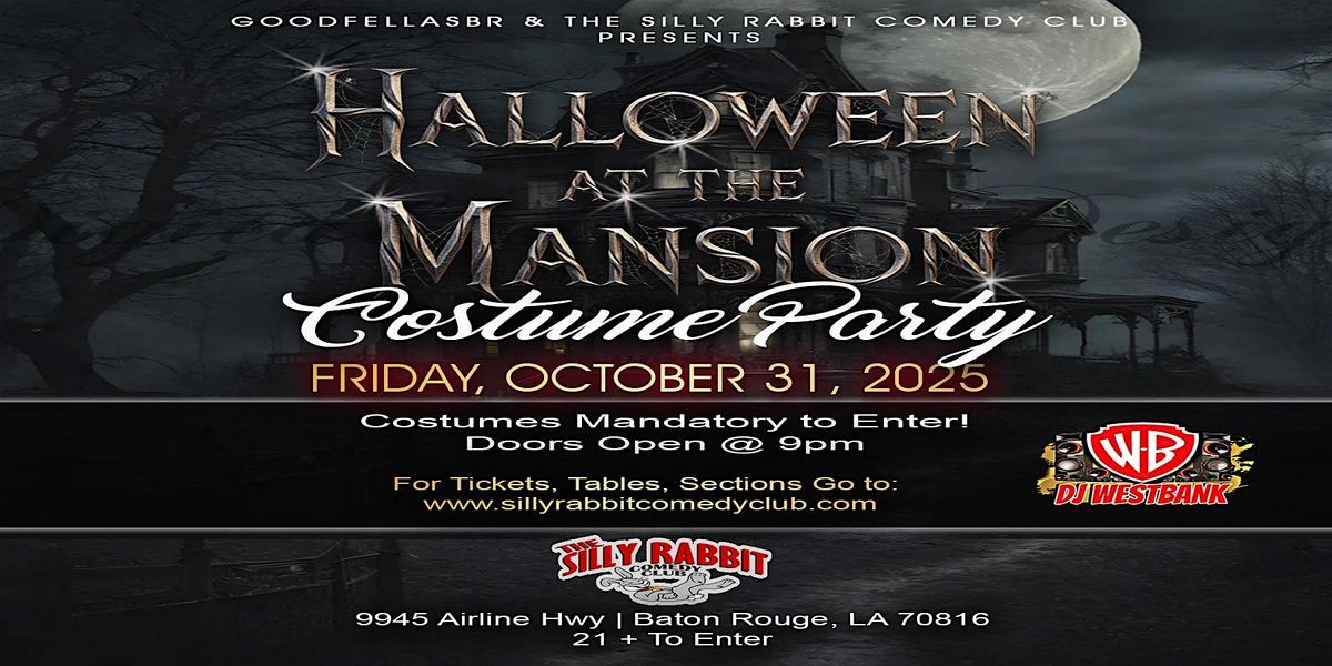 The Silly Rabbit Comedy Club Presents: Halloween at the Mansion