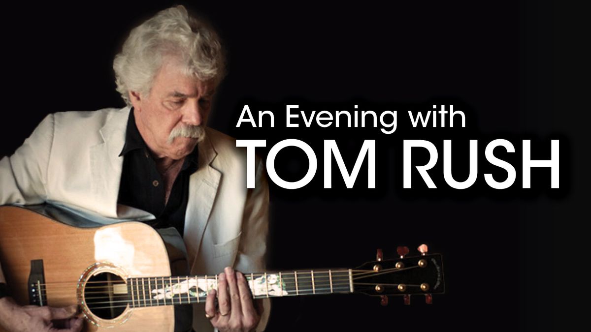 An Evening with Tom Rush