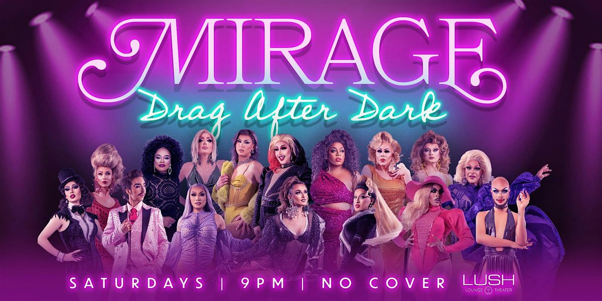 MIRAGE - DRAG AFTER DARK