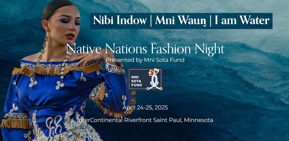 5th Annual Native Nations Fashion Night - Runway Event & Marketplace