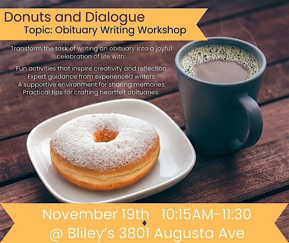 Obituary Writing Workshop: Donuts and Dialogue