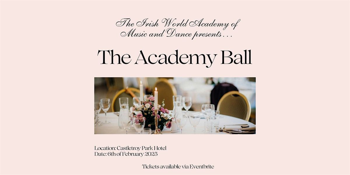 The Irish World Academy Ball 2025