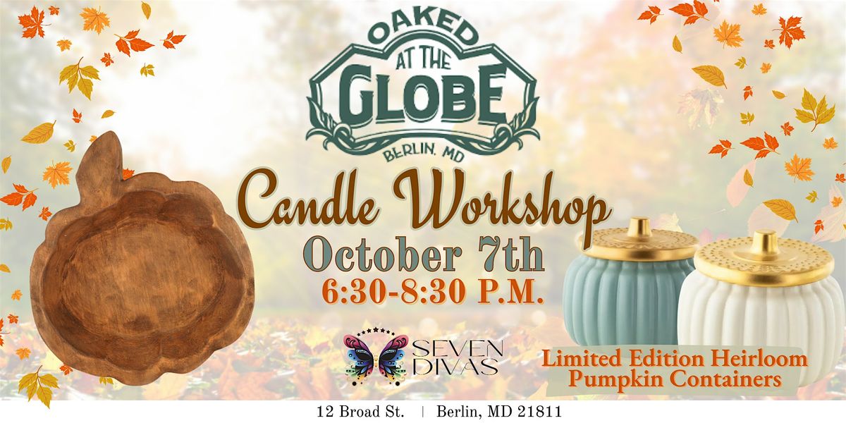 Fall Candle Workshop @ Oaked at The Globe