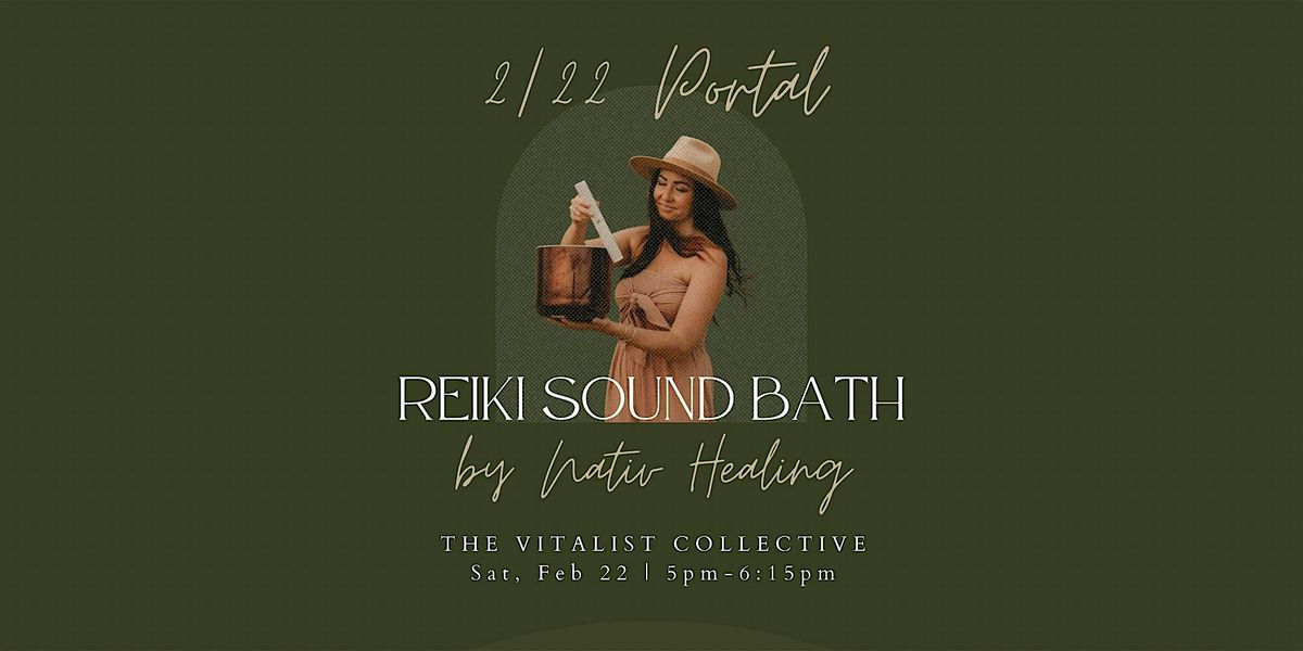 2\/22 Portal Reiki Sound Bath