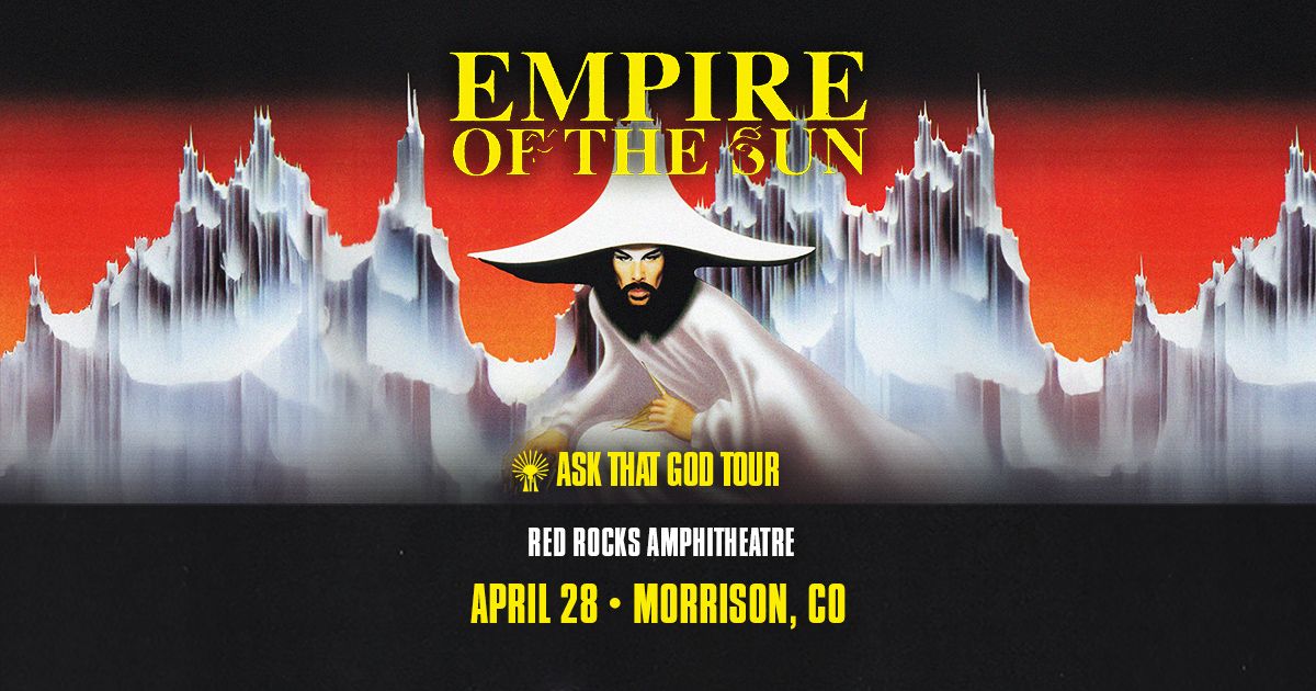 Empire Of The Sun: Ask That God Tour