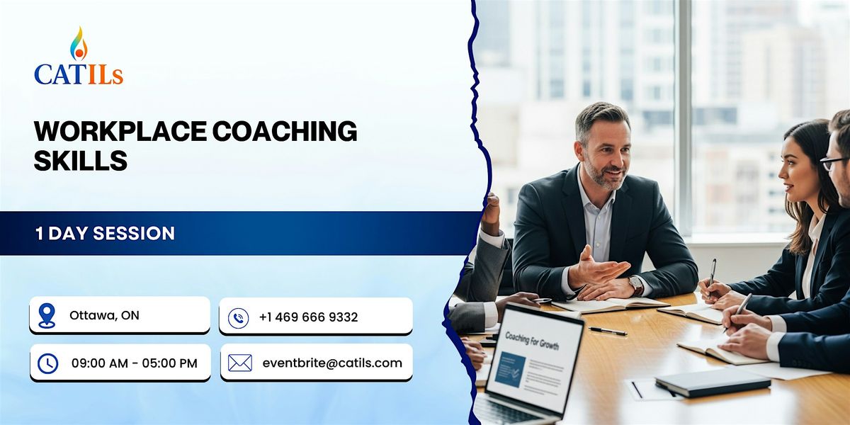 Workplace Coaching Skills: 1 Day Session in Ottawa, ON