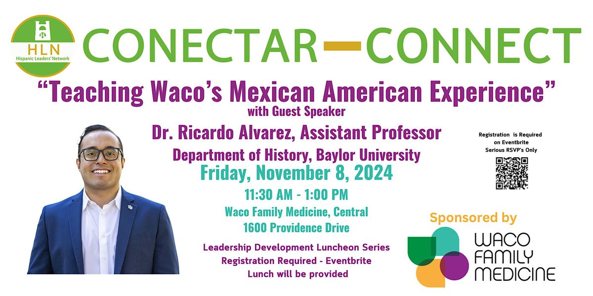 HLN Conectar-Connect Presents: Teaching Waco's Mexican American Experience