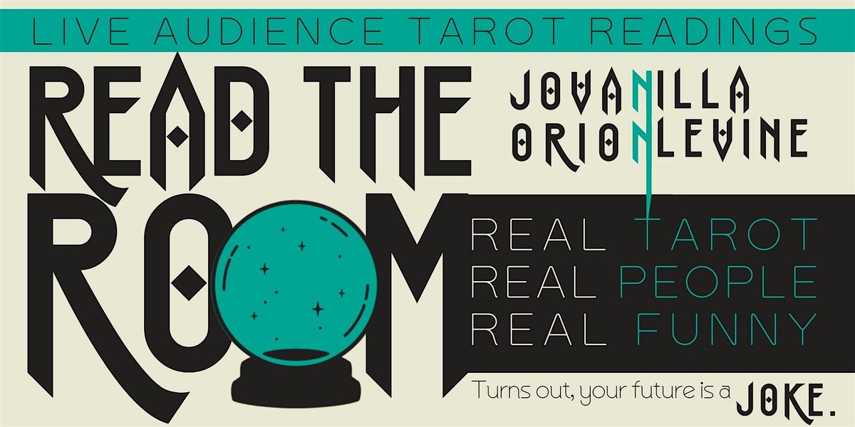 Read The Room Tarot & Comedy Show