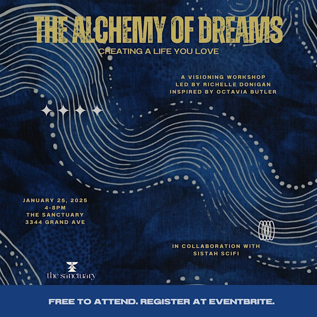 The Alchemy of Dreams: Creating a Life You Love