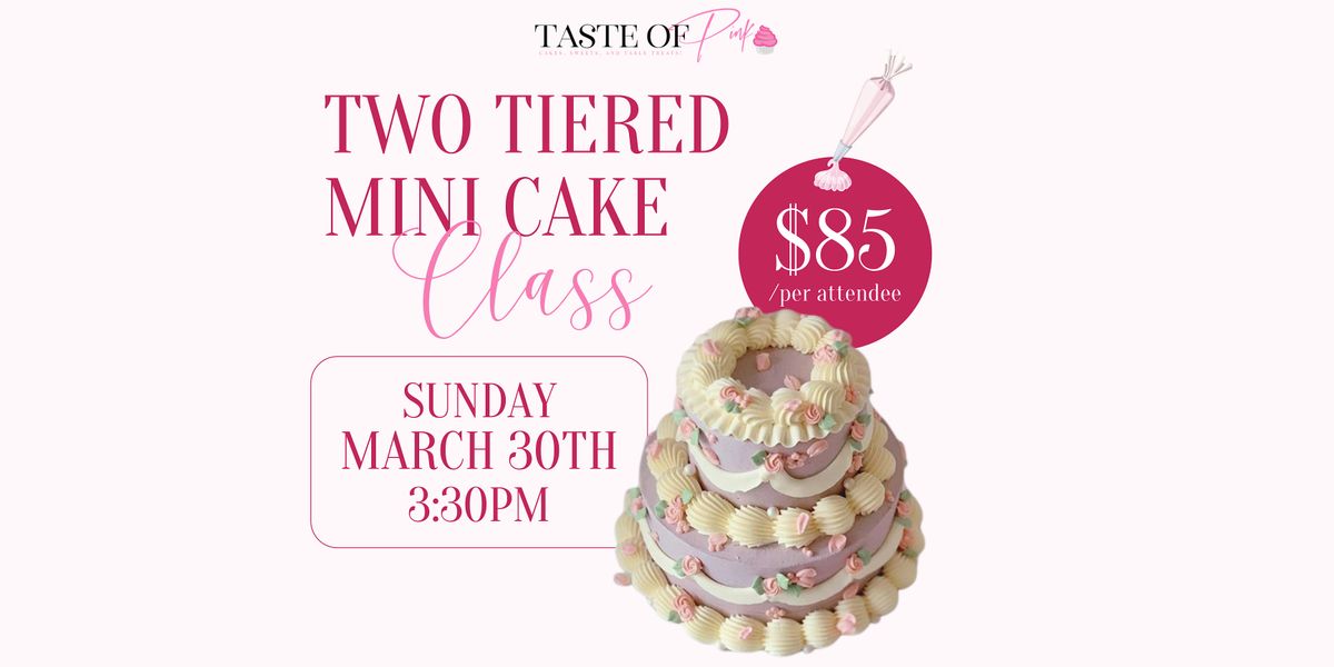 Mini Two Tier Cake Class