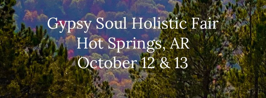 Gypsy Soul Holistic Fair - Hot Springs AR