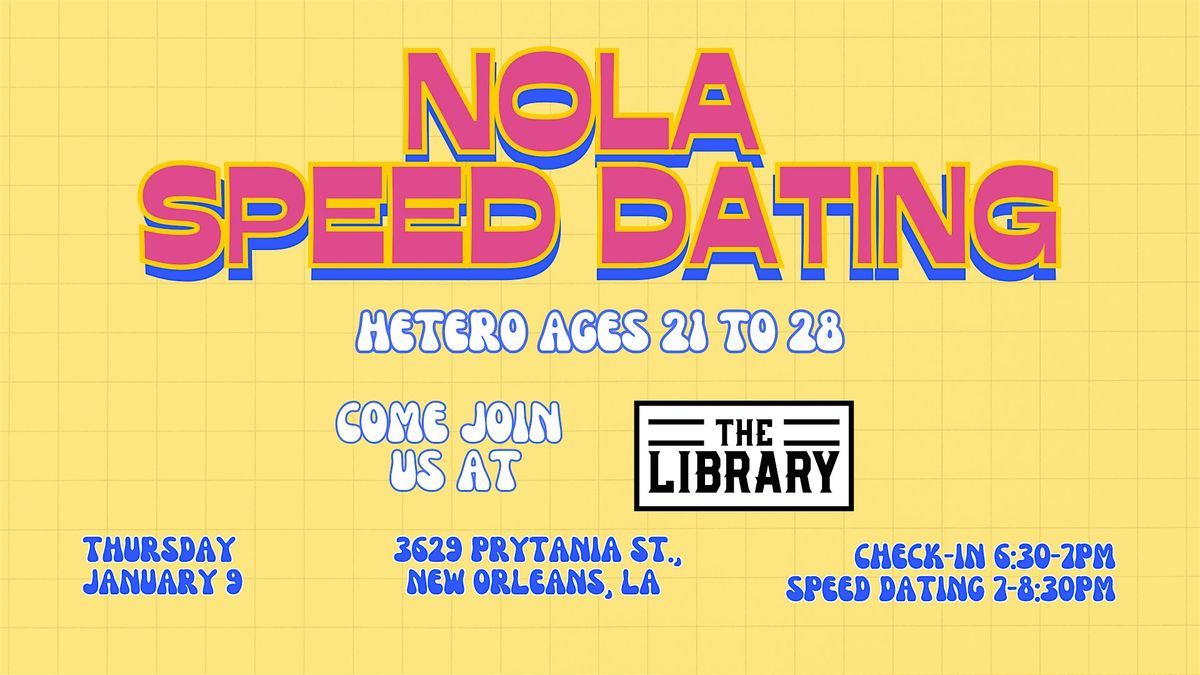 1\/9 - NOLA Speed Dating @ The Library