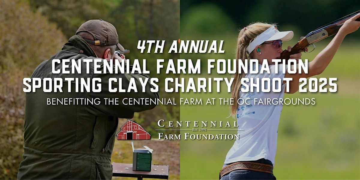 2025 Centennial Farm Foundation Sporting Clay Charity Shoot