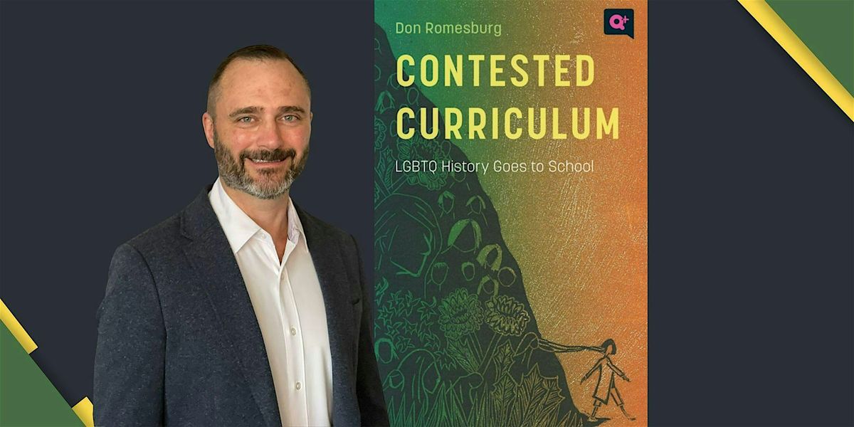 Contested Curriculum: Fighting for Queer History in K-12 Schools