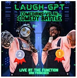 Laugh GPT: Comedians Vs. A.I. Comedy Night (FREE WITH RSVP)