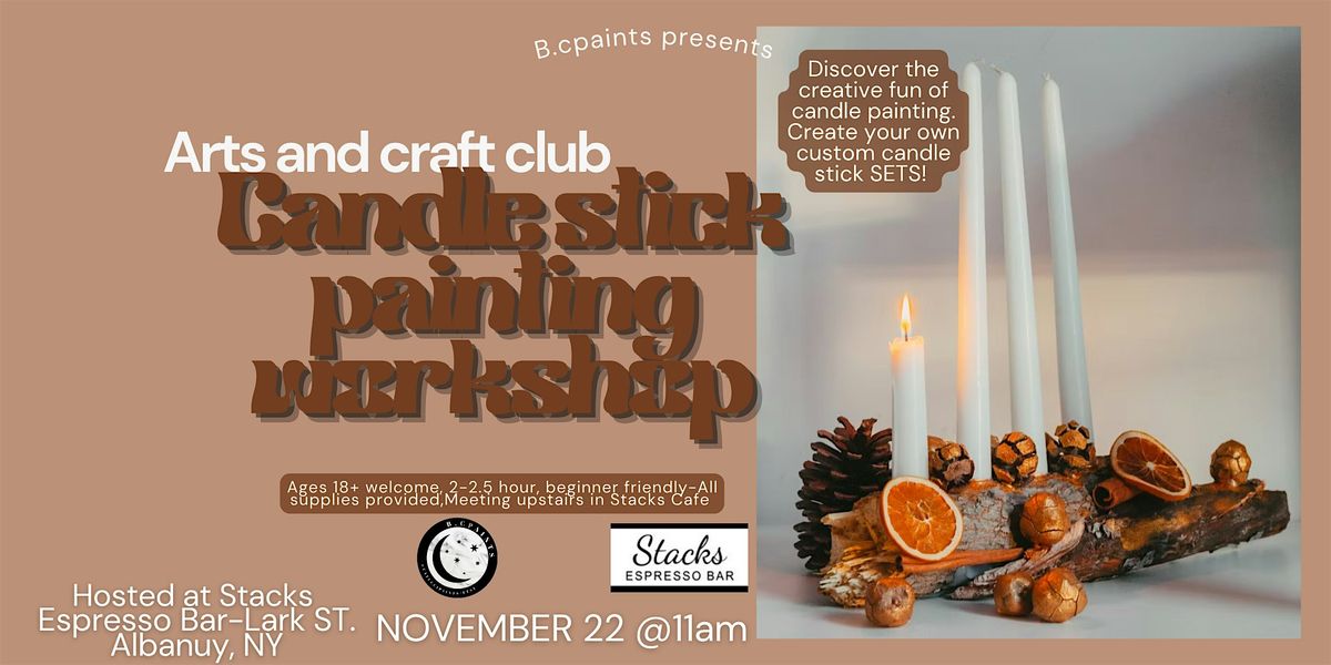 Candle Stick Painting & Lattes