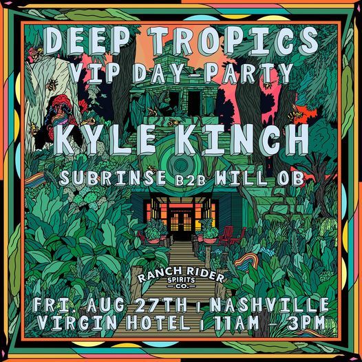 Deep Tropics VIP Welcome Party ft. Kyle Kinch