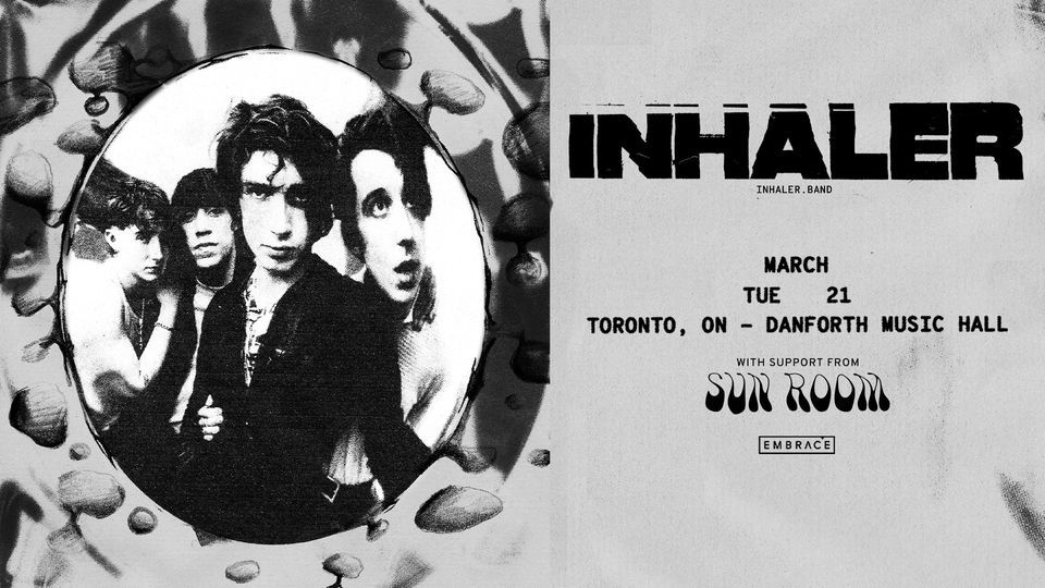 Inhaler | Toronto Danforth Music Hall