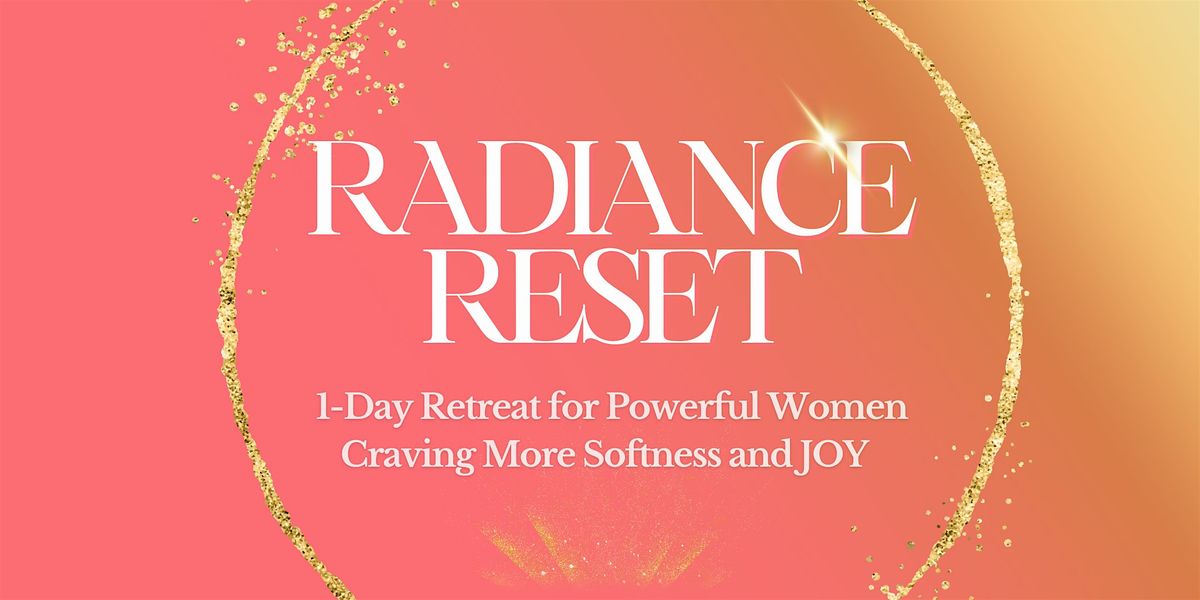 RADIANCE RESET | Women's Day Retreat | Embrace Your Wild