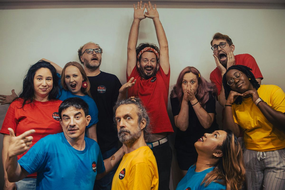 Friday Night Yes And Improv Show: Big Bang \/ TBC Improv \/ Sorry Not Sorry