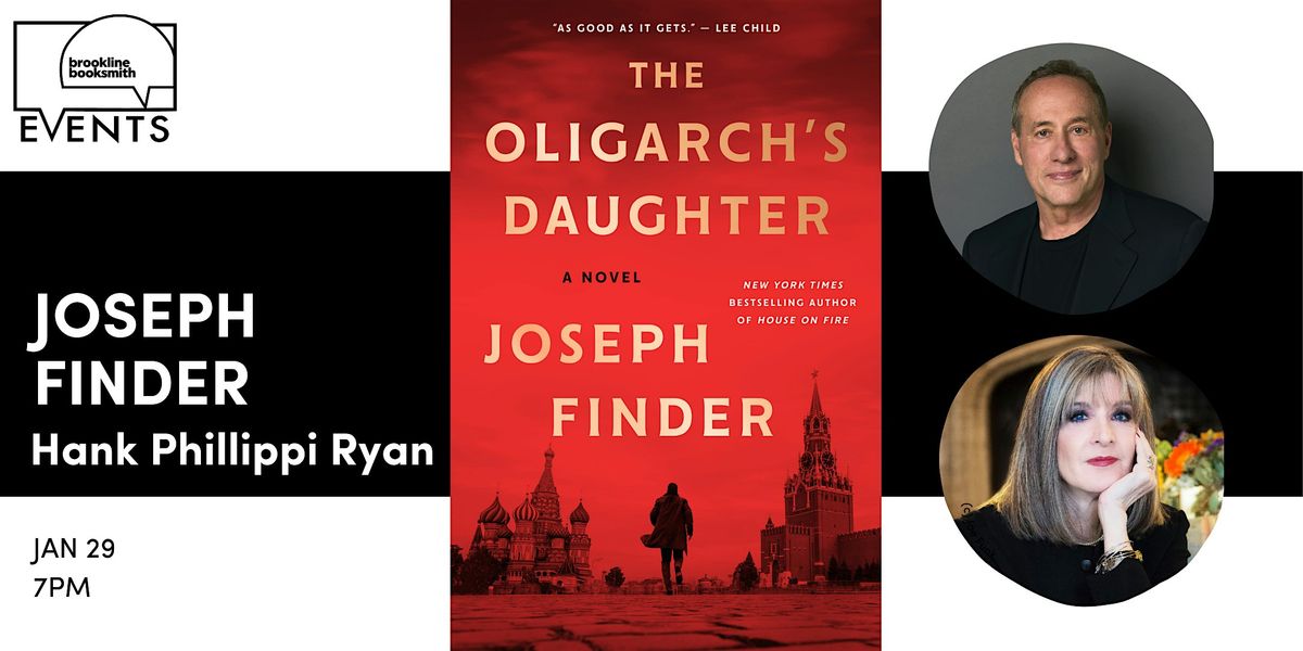 Joseph Finder with Hank Phillippi Ryan: The Oligarch's Daughter