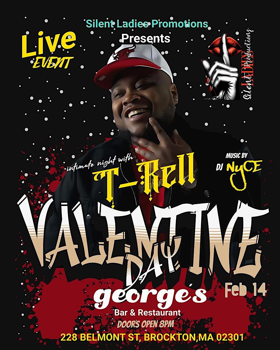 T-Rell Live On Valentine\u2019s Day