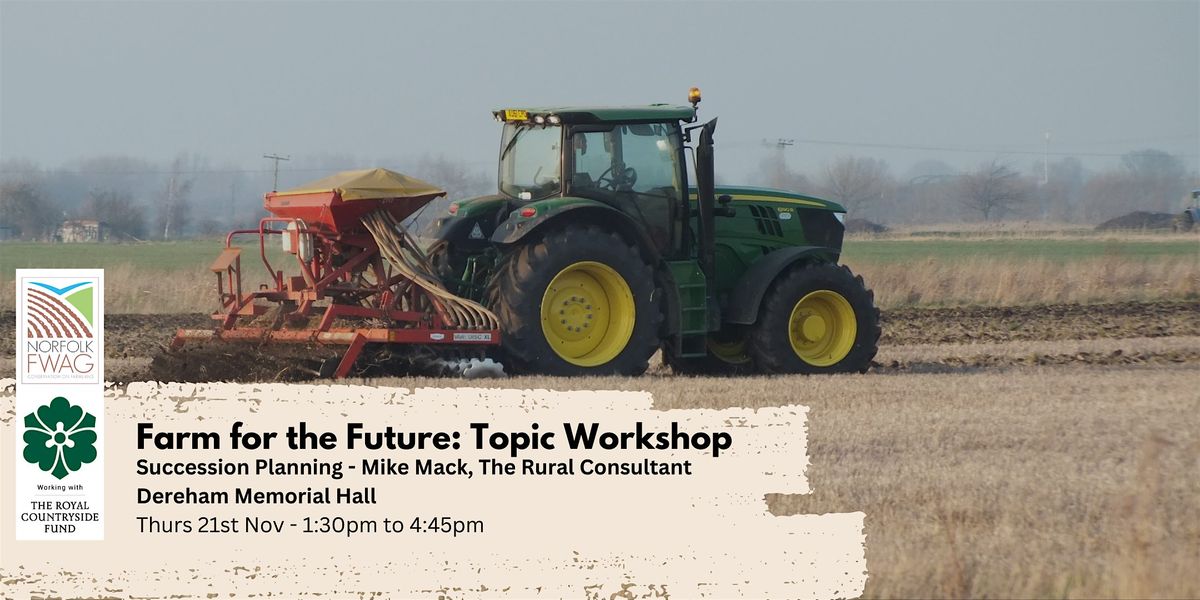 Farm for the Future: Topic Workshop: Succession Planning