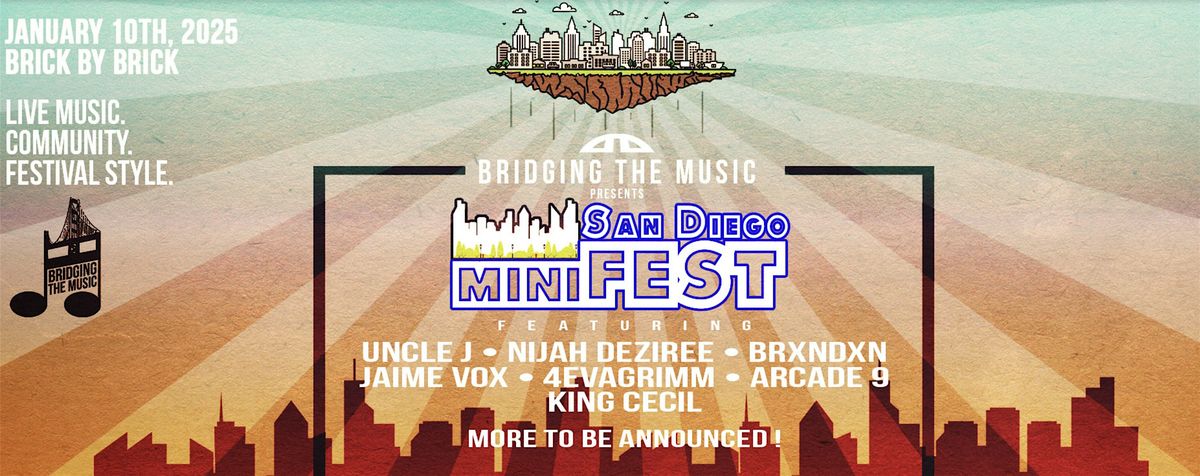 Bridging The Music Presents: San Diego miniFEST