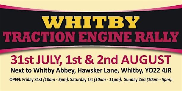Whitby Traction Engine Rally 2026 - Admission Tickets