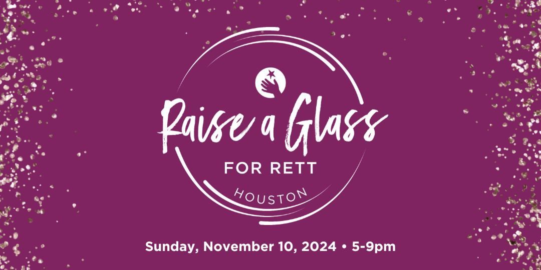 Raise A Glass for Rett - Houston