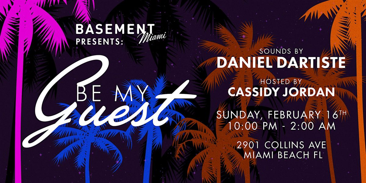 Basement Miami Presents Pop-Up Party with Be My Guest