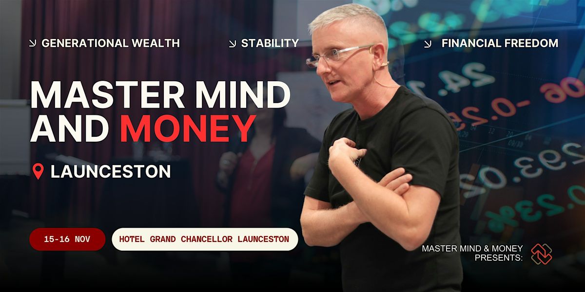 Master Mind & Money Launceston: Unlock Your Financial Potential