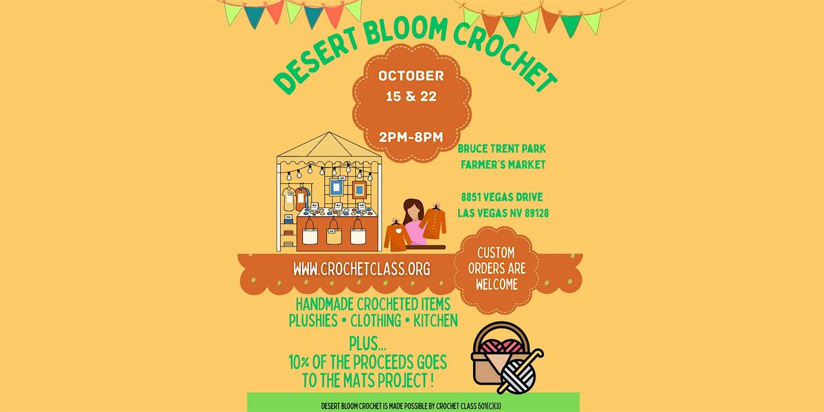 Desert Bloom Crochet -Bruce Trent Park Farmer's Market