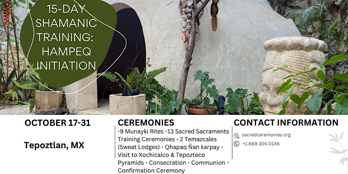 15-DAY SHAMANIC TRAINING: HAMPEQ INITIATION