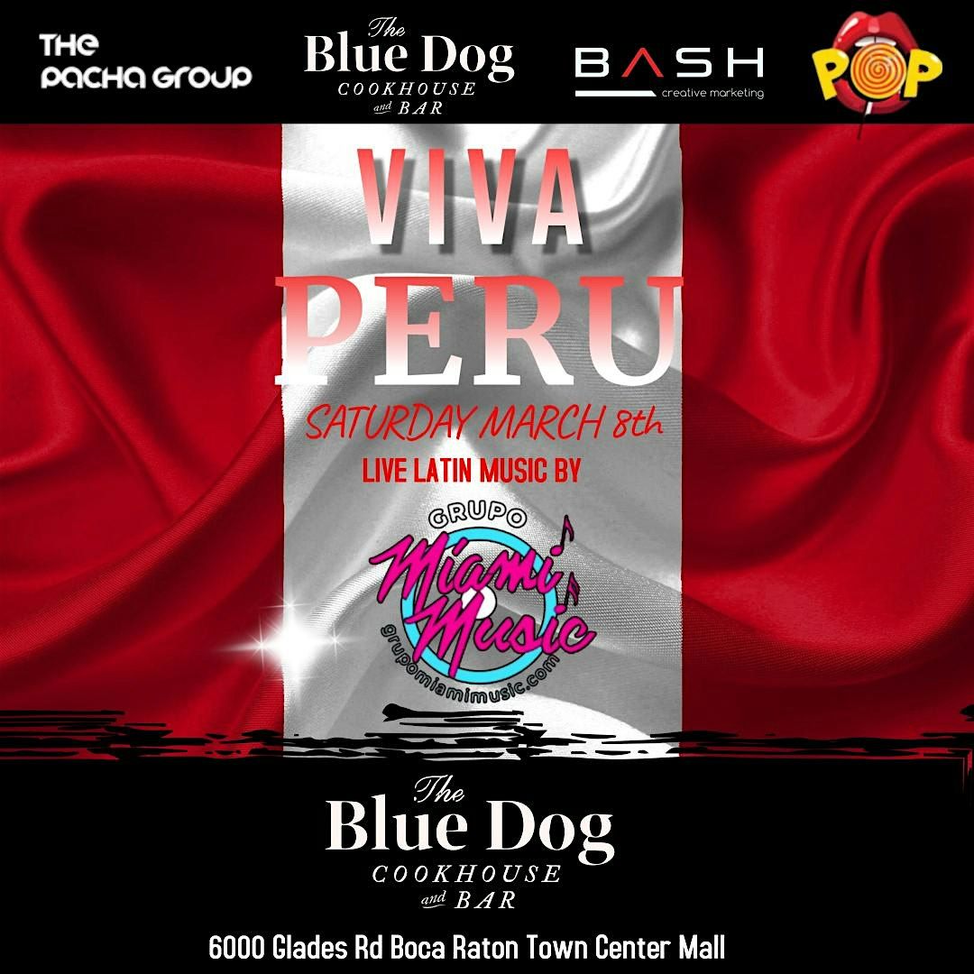 Fiesta PERUANA  SATURDAY MARCH 8th  with  MIAMI MUSIC @ THE BLUE DOG