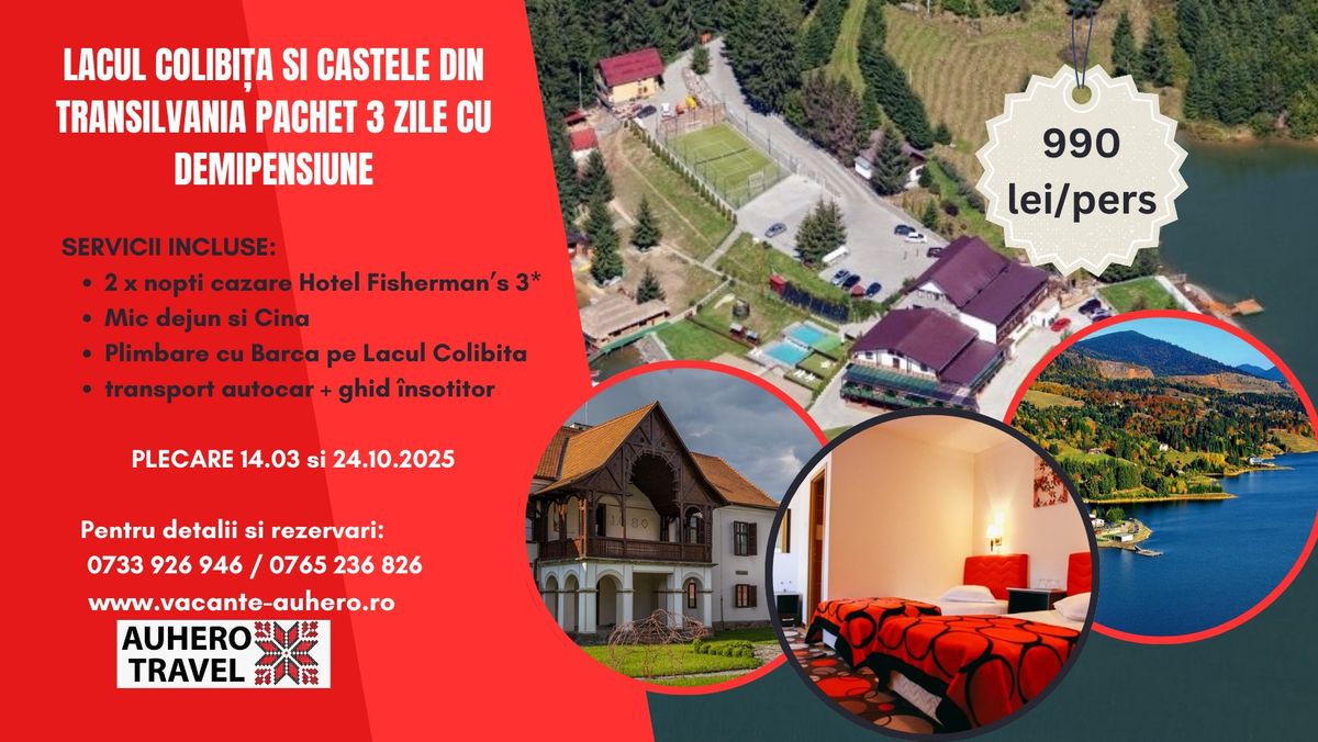 Lacul Colibi\u021ba si Castele din Transilvania Pachet 3 zile cu demipensiune