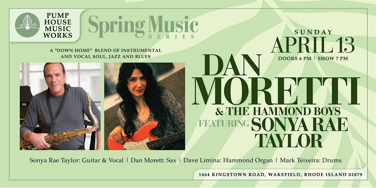 Dan Moretti & The Hammond Boys | Featuring Sonya Rae Taylor