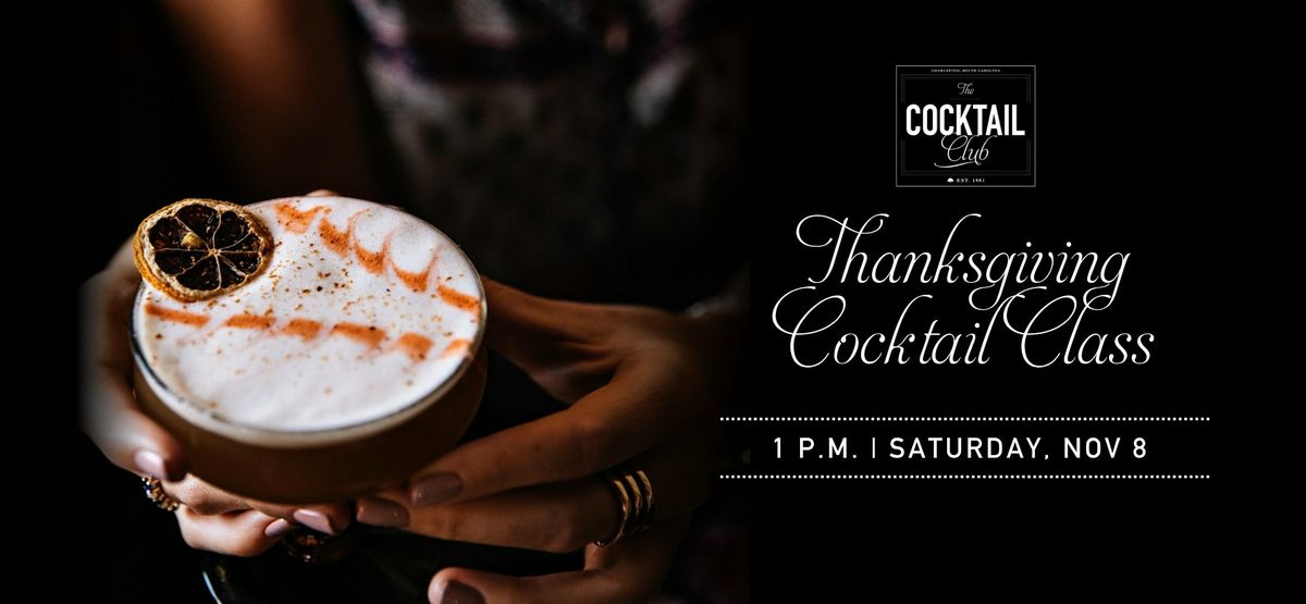 Thanksgiving Cocktail Class