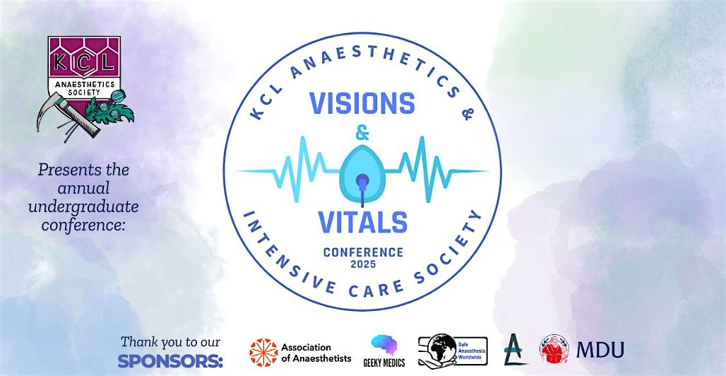 Visions and vitals: KCL Anaesthetics and Intensive Care conference 2025