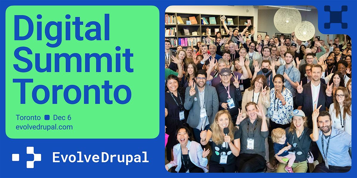 EvolveDrupal Toronto 2024 Digital Summit