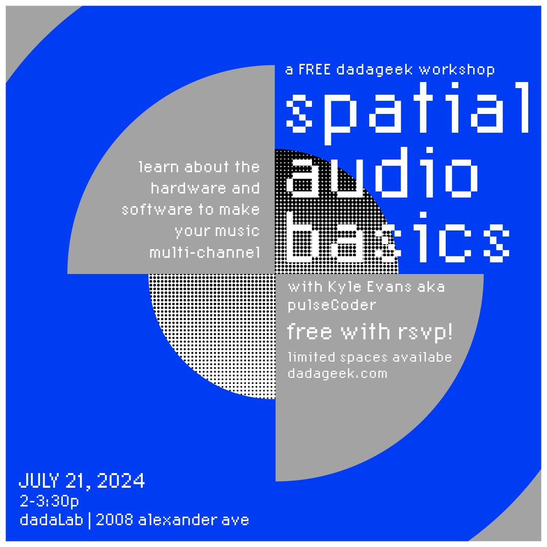 Spatial Audio Basics - FREE dadageek Workshop