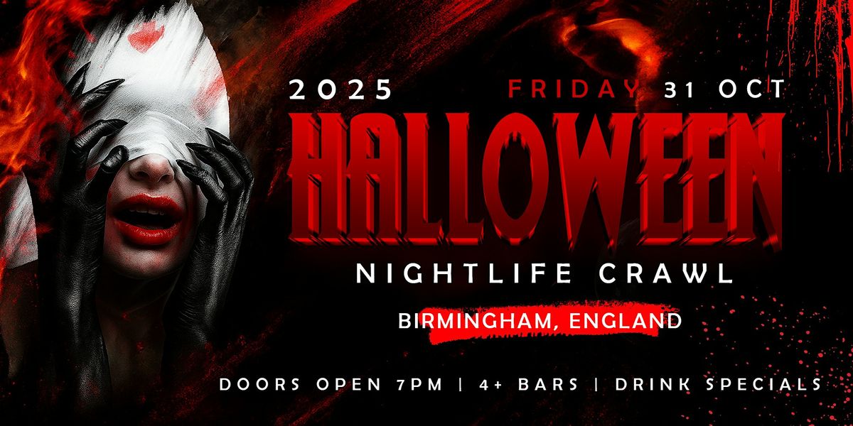 Halloween Nightlife Crawl Birmingham, England 2025