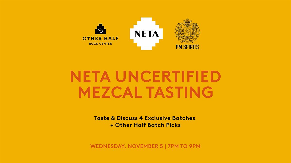 NETA Private Batch Mezcal Tasting