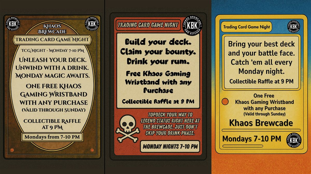 Trading Card Game Night Monday at Khaos Brewcade - 8\/18